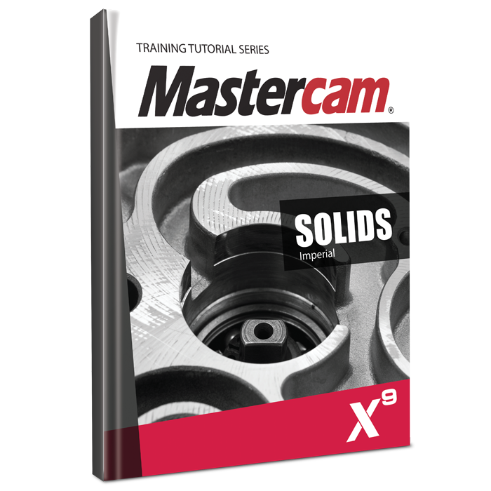 Mastercam X9 Solids Training Tutorial (PDF) Training